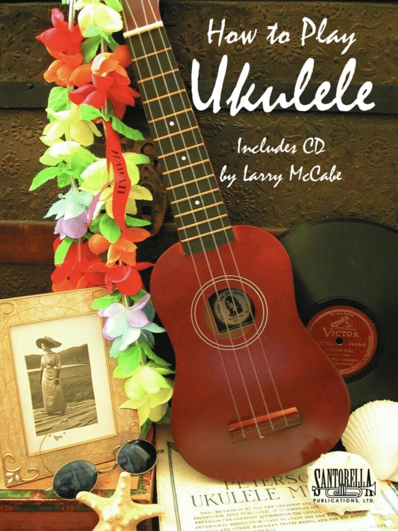 How To Play Ukulele • Method & Songbook 