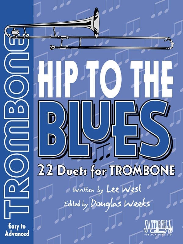 Hip To The Blues • Jazz Duets for Trombone 