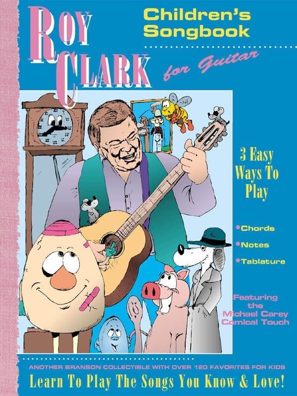 Roy Clark's Children's Songbook for Guitar 