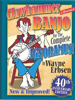 Clawhammer Banjo For The Coomplete Ignoramus! Media Mel Bay   