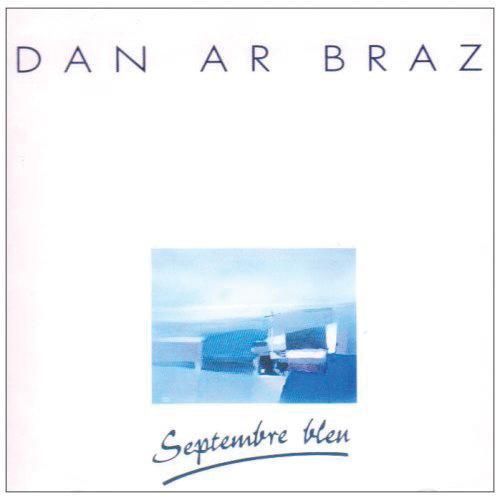 Dan Ar Bras - Septembre Bleu Media Lark in the Morning   