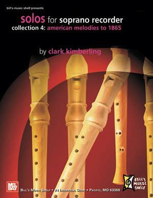 Solos for Soprano Recorder, Collection 4 Media Mel Bay   
