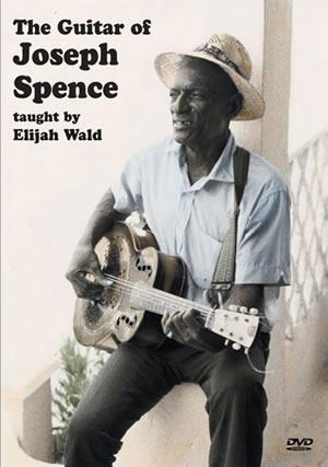 The Guitar of Joseph Spence  DVD Media Mel Bay