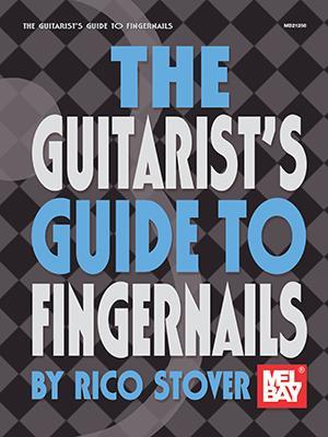 The Guitarist's Guide to Fingernails Media Mel Bay   