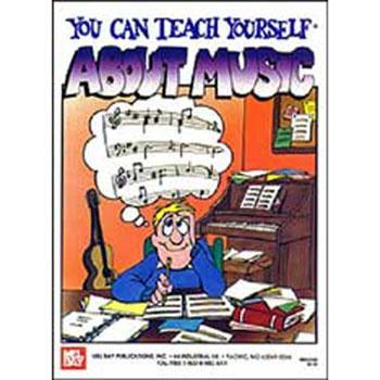 You Can Teach Yourself About Music Media Mel Bay   